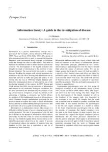 Perspectives  Information theory: A guide in the investigation of disease J A MORRIS Department of Pathology, Royal Lancaster Infirmary, Ashton Road, Lancaster, LA1 4RP, UK (Fax, [removed]; Email, [removed]-tr.n