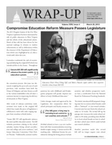 WRAP-UP  For information about your State Legislature, visit our Web site: www.legis.state.wv.us