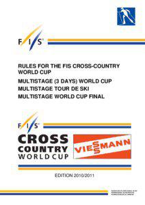 RULES FOR THE FIS CROSS-COUNTRY WORLD CUP MULTISTAGE (3 DAYS) WORLD CUP