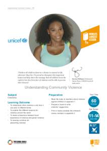 Understanding Community Violence | P1  “I believe all children deserve a chance to succeed in life, wherever they live. I’m proud to champion this important lesson and help share the message that all children have th