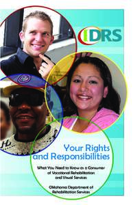 Your Rights and Responsibilities What You Need to Know as a Consumer of Vocational Rehabilitation and Visual Services Oklahoma Department of