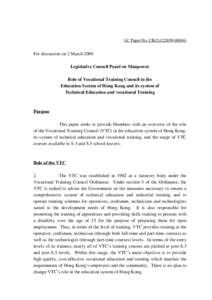 LC Paper No. CB[removed])  For discussion on 2 March 2000 Legislative Council Panel on Manpower Role of Vocational Training Council in the Education System of Hong Kong and its system of