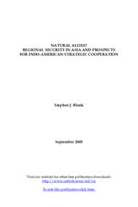 Natural Allies? Regional Security in Asia and Prospects for Indo-American Strategic Cooperation