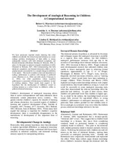 The Development of Analogical Reasoning in Children: A Computational Account Robert G. Morrison () Xunesis, PO BoxChicago, ILUSA  Leonidas A. A. Doumas ()