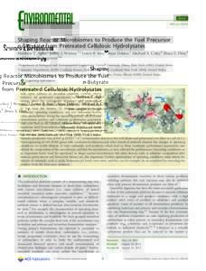 Article pubs.acs.org/est Shaping Reactor Microbiomes to Produce the Fuel Precursor n‑Butyrate from Pretreated Cellulosic Hydrolysates Matthew T. Agler,† Jeﬀrey J. Werner,†,‡ Loren B. Iten,§ Arjan Dekker,† Mi