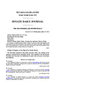 NEVADA LEGISLATURE Seventy-Seventh Session, 2013 SENATE DAILY JOURNAL THE ONE HUNDRED AND FIFTEENTH DAY CARSON CITY (Wednesday), May 29, 2013