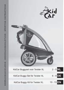 GEBRUIKSAANWIJZING - BEDIENUNGSANLEITUNG - OPERTING INSTRUCTIONS  KidCar Buggyset voor Twister XL 2-5