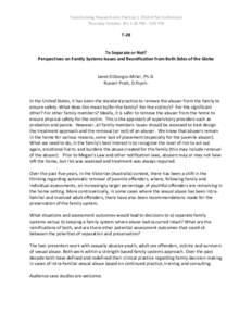 Transforming Research into Practice | 2014 ATSA Conference Thursday October 30| 1:30 PM - 3:00 PM T-28  To Separate or Not?