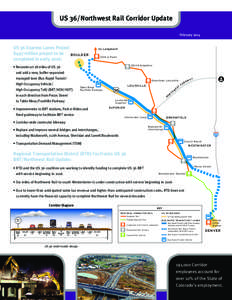 US 36/Northwest Rail Corridor Update February 2014 US 36 Express Lanes Project $497 million project to be BOULDER completed in early 2016: