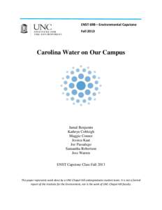 ENST 698—Environmental Capstone Fall 2013 Carolina Water on Our Campus  Jamal Benjamin