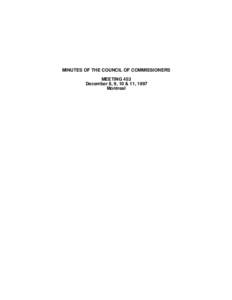 MINUTES OF THE COUNCIL OF COMMISSIONERS MEETING 453 December 8, 9, 10 & 11, 1997 Montreal  MINUTES OF THE COUNCIL OF COMMISSIONERS OF THE KATIVIK SCHOOL BOARD