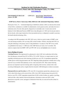 Institute for Safe Medication Practices 1800 Byberry Road, Suite 810, Huntingdon Valley, PA[removed]www.ismp.org FOR IMMEDIATE RELEASE January 28, 2008