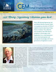 Vol. 3 Issue 1  Fall/WinterMining Engineering Alumnus gives back Pedro (BS Mining Engineering ’56)