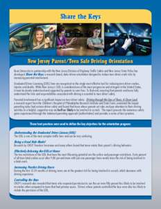 Share the Keys  New Jersey Parent/Teen Safe Driving Orientation Kean University in partnership with the New Jersey Division of Highway Traffic Safety and New Jersey State Police has developed Share the Keys, a research b