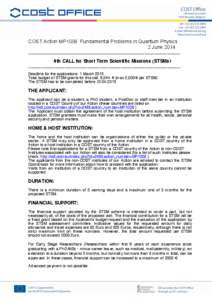 COST Action MP1006 Fundamental Problems in Quantum Physics 2 June 2014 ___________________________________________________________ 4th CALL for Short Term Scientific Missions (STSMs) _____________________________________