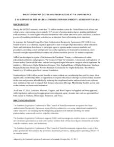 POLICY POSITION OF THE SOUTHERN LEGISLATIVE CONFERENCE 2. IN SUPPORT OF THE STATE AUTHORIZATION RECIPROCITY AGREEMENT (SARA) BACKGROUND During the fall 2012 semester, more than 7.1 million students across the United Stat