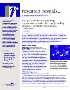 VOLUME 5 • ISSUE 5 JUNE/JULY 2006 About The Alberta Gaming Research Institute The Alberta Gaming Research Institute