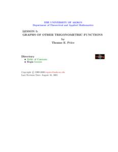 THE UNIVERSITY OF AKRON Department of Theoretical and Applied Mathematics LESSON 5: GRAPHS OF OTHER TRIGONOMETRIC FUNCTIONS by