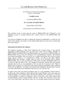 CLAIMS RESOLUTION TRIBUNAL In re Holocaust Victim Assets Litigation Case No. CV96-4849 Certified Award to Claimant [REDACTED] in re Accounts of Leopold Ullmann