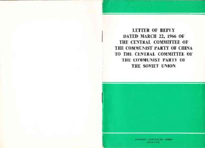 TETTER OF REPLY DATED MARCTI 22, 1966 OF TIIE CENTRAT COMMITTEE OF THE COMMUNIST PARTY OF CHINA TO TIIE CENTRAL COMMITTEE OF THE COMMUNIST PARTY OF