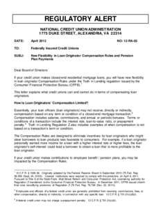 REGULATORY ALERT NATIONAL CREDIT UNION ADMINISTRATION 1775 DUKE STREET, ALEXANDRIA, VA[removed]DATE:  April 2012