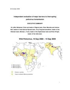 20 October[removed]Independent evaluation of major barriers to interrupting poliovirus transmission EXECUTIVE SUMMARY Ali Jaffer Mohamed, Chair and leader of Nigeria team, Peter Ndumbe and Andrew