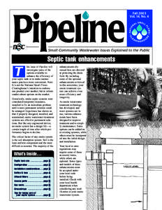 Fall 2003 Vol. 14, No. 4 Small Community Wastewater Issues Explained to the Public  Septic tank enhancements