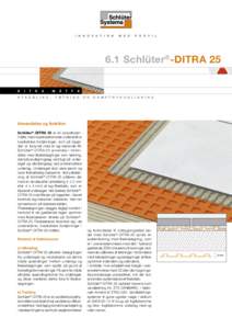 6.1 Schlüter®-DITRA 25 D I  T