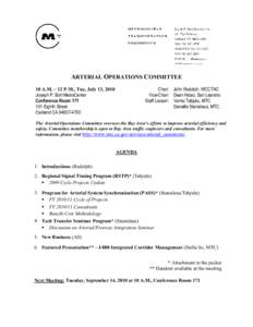 ARTERIAL OPERATIONS COMMITTEE Chair: John Rudolph, WCCTAC Vice-Chair: Dean Hsiao, San Leandro Staff Liaison: Vamsi Tabjulu, MTC Danielle Stanislaus, MTC