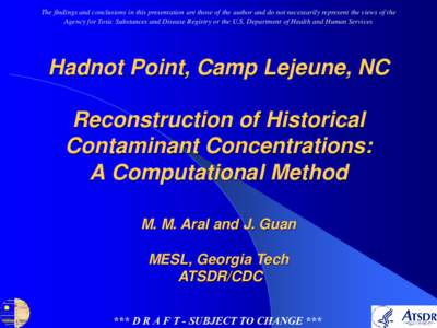 The findings and conclusions in this presentation are those of the author and do not necessarily represent the views of the Agency for Toxic Substances and Disease Registry or the U.S. Department of Health and Human Serv