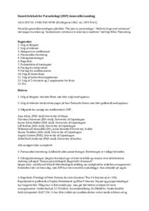 Dansk Selskab for Parasitologi (DSP) Generalforsamlingkl, PAD-SUND (Dyrlægevej 100,2. sal, 1871 Frb C) Forud for generalforsamlingen afholdtes ‘The year in parasitology’: “Malaria drugs and resis