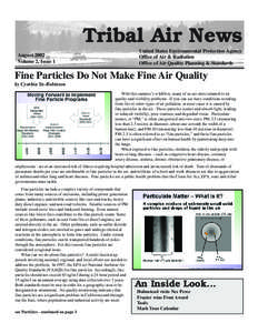 Tribal Air News United States Environmental Protection Agency Office of Air & Radiation Office of Air Quality Planning & Standards  August 2002