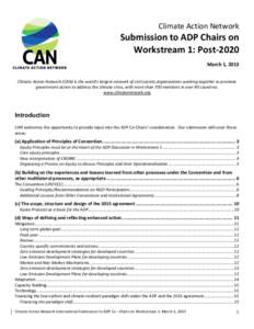 Climate Action Network  Submission to ADP Chairs on Workstream 1: Post-2020 March 1, 2013 Climate Action Network (CAN) is the world’s largest network of civil society organizations working together to promote