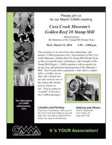 Please join us for our March CAMA meeting Cave Creek Museum’s Golden Reef 10 Stamp Mill