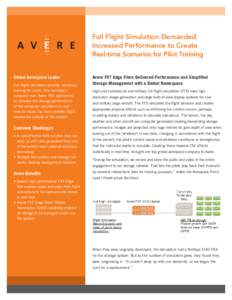 Full Flight Simulation Demanded Increased Performance to Create Real-time Scenarios for Pilot Training Global Aerospace Leader Full flight simulators provide necessary training for pilots. One aerospace