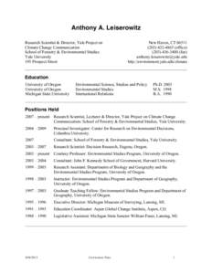 Anthony A. Leiserowitz Research Scientist & Director, Yale Project on Climate Change Communication School of Forestry & Environmental Studies Yale University 195 Prospect Street