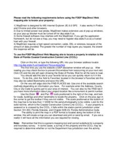 Please read the following requirements before using the FDEP MapDirect Web mapping site to locate your property: 1) MapDirect is designed for MS Internet Explorer (IE) 6.0 SP2. It also works in Firefox and Chrome and oth