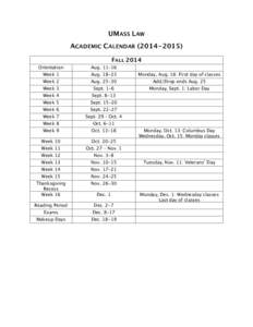 UMASS LAW ACADEMIC CALENDAR[removed]FALL 2014 Orientation  Aug[removed]