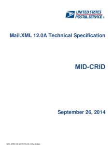 Mail.XML 12.0A Technical Specification  MID-CRID September 26, 2014