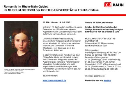 Romantik im Rhein-Main-Gebiet. Im MUSEUM GIERSCH der GOETHE-UNIVERSITÄT in Frankfurt/Main. Edward von Steinle: Bildnis der Tochter Karoline von Steinle, um, Galerie Neue Meister, Staatliche Kunstsammlungen Dre