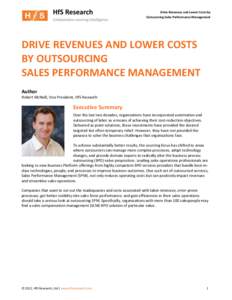 Drive Revenues and Lower Costs by Outsourcing Sales Performance Management DRIVE REVENUES AND LOWER COSTS BY OUTSOURCING SALES PERFORMANCE MANAGEMENT