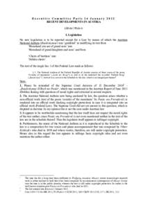 Executive Committee Paris 14 January 2012 RECENT DEVELOPMENTS IN AUSTRIA (Michel Walter) I. Legislation No new legislation is to be reported except for a Law by means of which the Austrian National Anthem (Bundeshymne) w