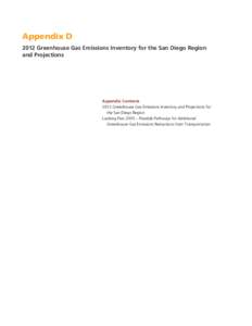 Appendix D 2012 Greenhouse Gas Emissions Inventory for the San Diego Region and Projections Appendix Contents 2012 Greenhouse Gas Emissions Inventory and Projections for