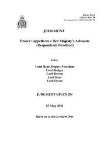 Scotland / United Kingdom / Appeal / Judicial Committee of the Privy Council / Fraser v HM Advocate / Law / Article 6 of the European Convention on Human Rights / Cadder v HM Advocate