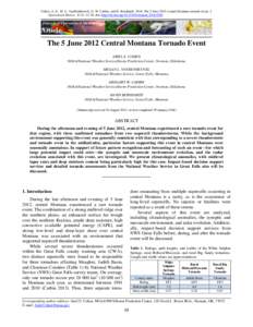 Cohen, A. E., M. L. VanDenHeuvel, G. W. Carbin, and D. Bernhardt, 2014: The 5 June 2012 central Montana tornado event. J. Operational Meteor., 2 (2), 1326, doi: http://dx.doi.org[removed]nwajom[removed]Journal of 