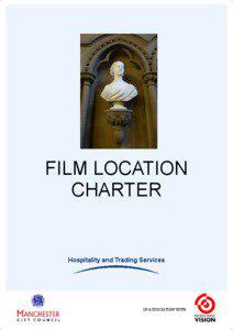 Manchester City Council: Film Location Charter. PDF Format