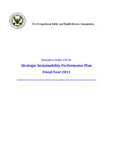U.S. Occupational Safety and Health Review Commission  Executive Order 13514: Strategic Sustainability Performance Plan Fiscal Year 2011