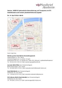 Seminar „MiFID II: Systematische Internalisierung und Transparenz im OTC Anleihehandel sowie weitere pfandbriefrelevante Aspekte“ Do. 14. April 2016 in Berlin Hotel Leonardo