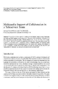 Proceedings of the Fourth European Conference on Computer-Supported Cooperative Work, September 10-14, Stockholm, Sweden H. Marmohn, Y Sundblad, and K. Schmidt (Editors) Multimedia Support of Collaboration in a Teleservi
