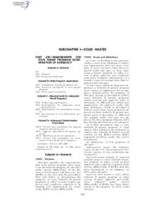 SUBCHAPTER I—SOLID WASTES PART 239—REQUIREMENTS FOR STATE PERMIT PROGRAM DETERMINATION OF ADEQUACY Subpart A—General Sec[removed]